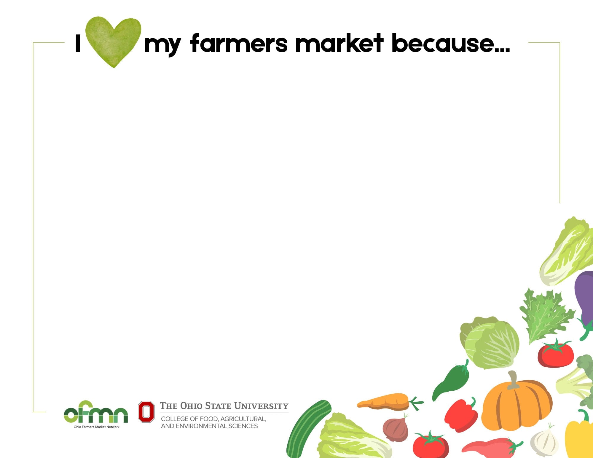 A sign reads “I love my farmers market because…” with space for writing, decorated with illustrations of vegetables and logos from relevant organizations.